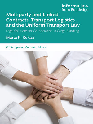 cover image of Multiparty and Linked Contracts, Transport Logistics and the Uniform Transport Law